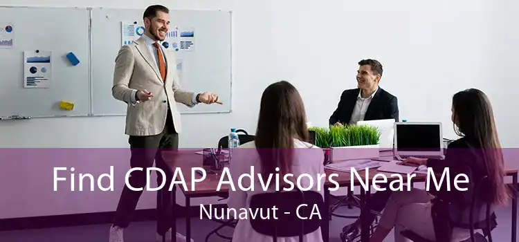 Find CDAP Advisors Near Me Nunavut - CA