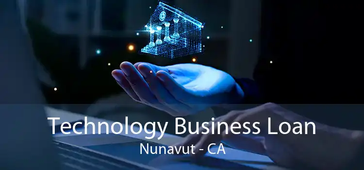 Technology Business Loan Nunavut - CA